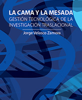 La cama y la Mesada, Gestión tecnológica de la investigación Traslacional